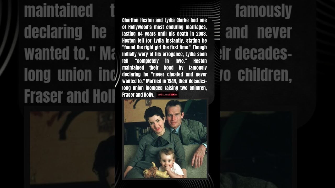 Hollywood's Longest Love Story... Charlton Heston and Lydia Clarke's 64-Year Marriage