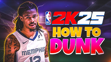NBA 2K25 Dunking Tutorial: How To Master Every Type & Get More Contact Dunks