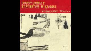 Boldy James & Conductor Williams - Across The Tracks (Album) Details