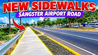 NEW SIDEWALKS! SANGSTER AIRPORT ROAD UPDATE