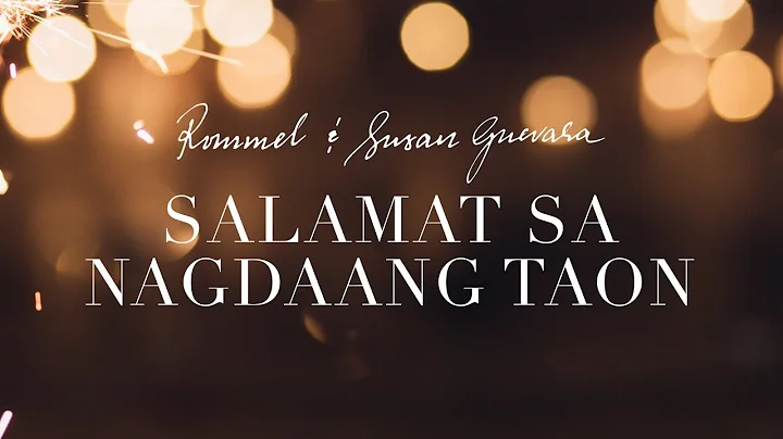 Rommel & Susan Guevara - Salamat Sa Nagdaang Taon