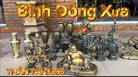 Phật di lạc bằng đồng _ Thần Tài 9999 _ Phúc Lộc Thọ bằng đồng. Trưa 10/2 #đồcổcầnthơ