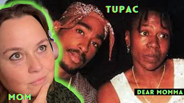 Mom REACTS to Tupac - dear momma