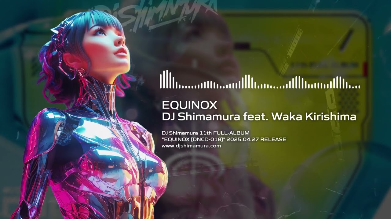 DJ Shimamura feat. 霧島若歌 - EQUINOX (Radio edit) - YouTube