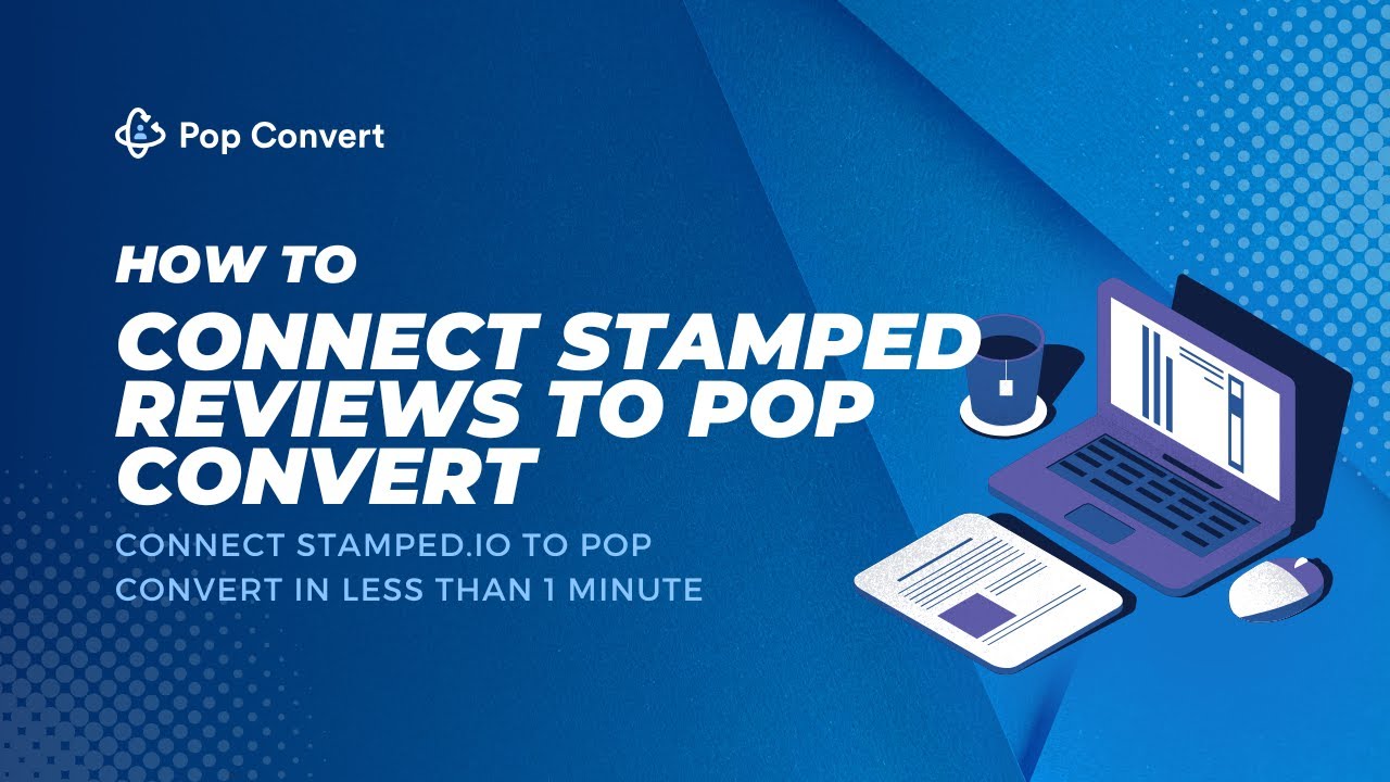 How to Connect Stamped Reviews to Pop Convert