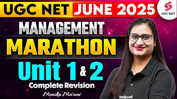 UGC NET Management Paper 2 Marathon | UCG NET Management Unit 1 & 2 Complete Revision By Monika Mam