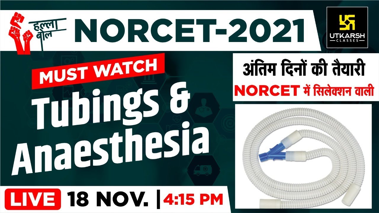 Tubings & Anaesthesia || Important Questions || NORCET || AIIMS || By Raju sir