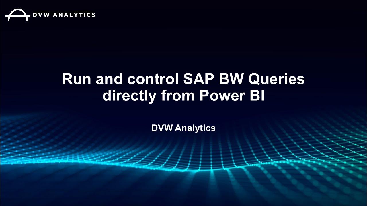 Run and control SAP BW Queries directly from Power BI YouTube