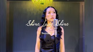 Buzzane - Shine, Lady Shine Performance Video
