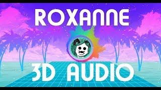 Arizona Zervas (3D AUDIO) - Roxanne (WEAR HEADPHONES)