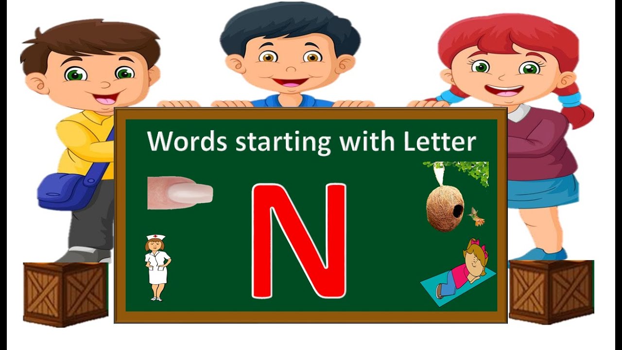 N letter words | words start with N | Learn the letter N | Words begin ...