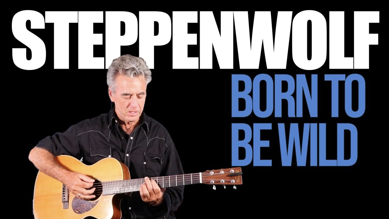 How to play born to be wild on guitar steppenwolf guitar lesson