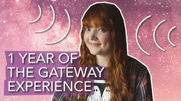 What happens after 1 year of The Gateway Experience