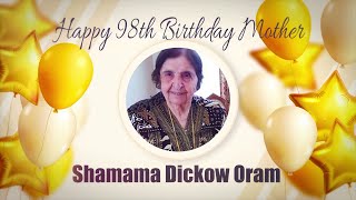 Shamama Dickow Oram - Happy 98th Birthday Mother by John Zia Oram 985 views 1 year ago 42 minutes