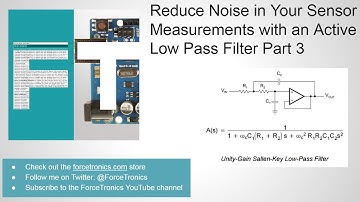 Reduce Noise in Your Sensor Measurements with an Active Low Pass Filter Part 3