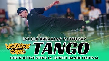 TANGO (AUS) | JUDGE SHOWCASE | 1V1 U18 BREAKING | DESTRUCTIVE STEPS 16