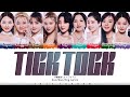 TWICE (トゥワイス) - 'TICK TOCK' Lyrics [Color Coded_Kan_Rom_Eng]