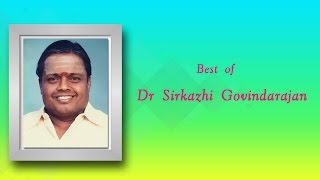 Best of Seerkazhi Govindharajan | Tamil Devotional Songs Jukebox
