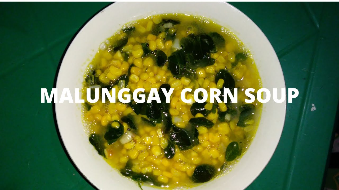 MALUNGGAY LEAVES WITH CORN SOUP/HORSERADISH CORN SOUP/EASY RECIPE
