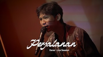 DANAR - PERJALANAN (LIVE SESSION)