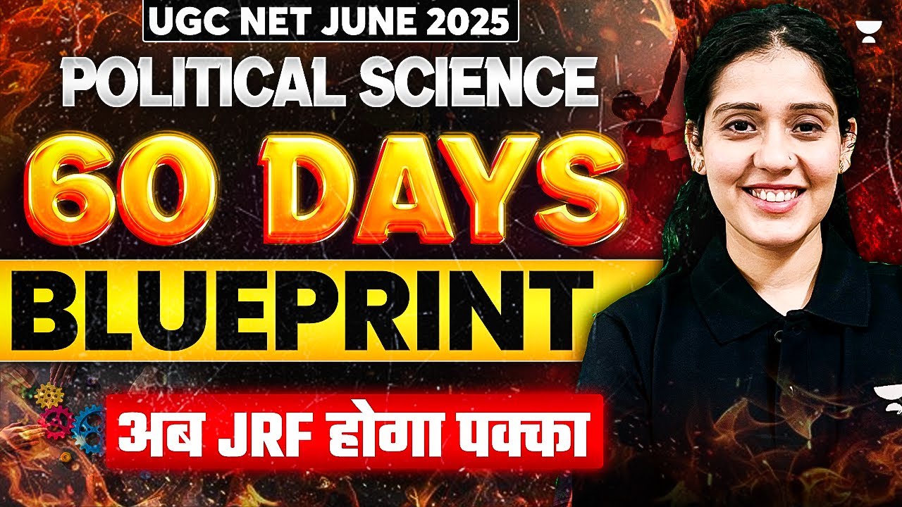 60 Days Strategy For Political Science | UGC NET June 2025 | Complete ...