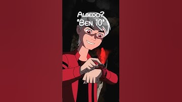 Tại sao Albedo bị kẹt trong hình dạng của Ben?