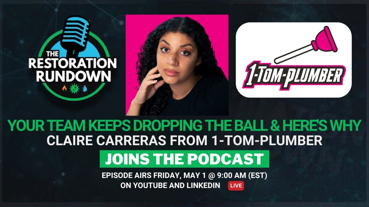 Today at 9 AM (EST)- The Restoration Rundown with Claire Carreras from 1-Tom-Plumber