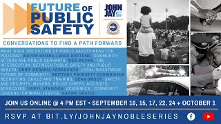 Future of Public Safety: Kickoff Session - A Path Forward