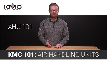 KMC 101: Air Handling Units