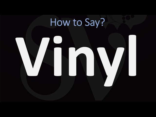 to Pronounce Vinyl? (CORRECTLY) YouTube