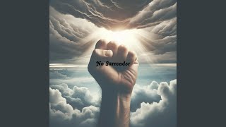 No Surrender