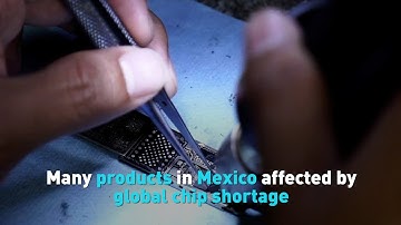 Many products in Mexico affected by global chip shortage