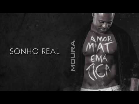 MOURA - SONHO REAL (Audio)