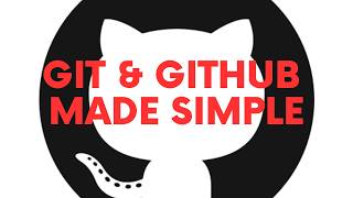 Git and GitHub made Simple