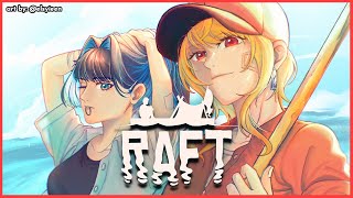 【Raft】DIVE. EXPLORE. REPEAT【Kaela x Kronii / hololive】