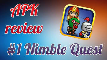 APK review - #1 Nimble Quest