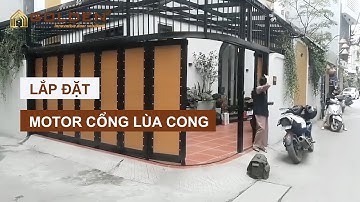 Motor Cổng Lùa Cong Tự Động