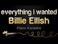 Billie Eilish - everything i wanted (Karaoke Piano)