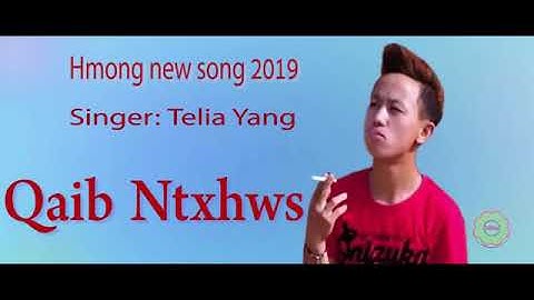 Telia Yang-Qaib Ntxhws nkauj tawm tshiab 2019