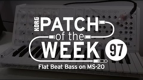 Patch of the Week 97: Flat Beat Bass on MS-20