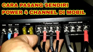 Cara pasang power 4 channel di mobil