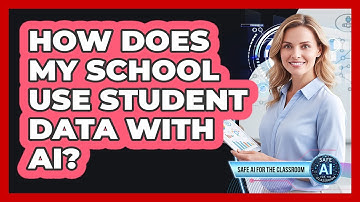 How Does My School Use Student Data With AI?