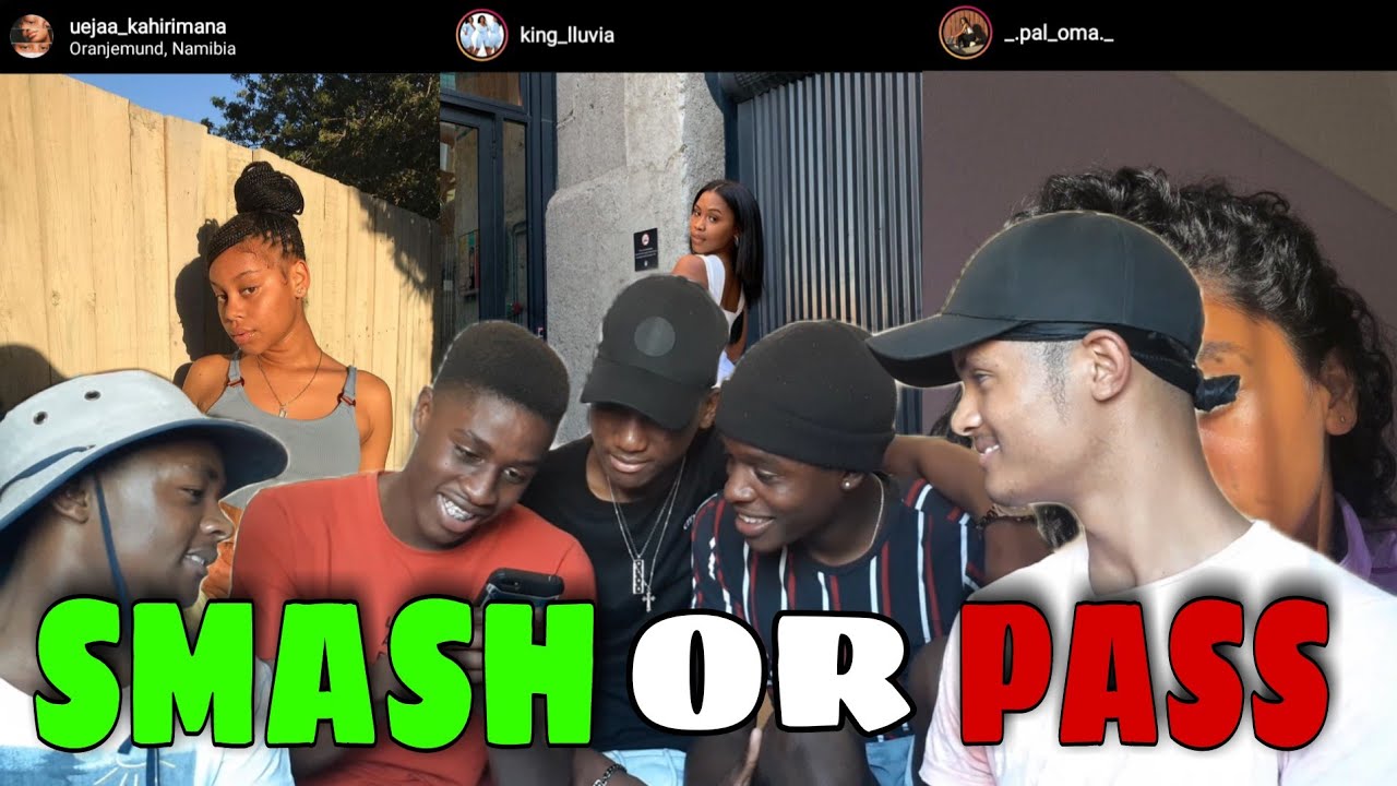 SMASH OR PASS (NAM IG + SA TIKTOK GIRLS)