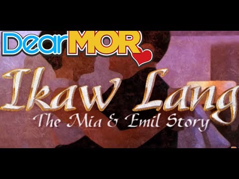 Dear MOR Ikaw Lang The Mia And Emil Story 02 13 16