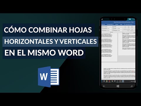 Cómo Puedo Combinar Hojas Horizontales y Verticales en el Mismo Word