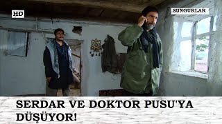 Sungurlar - Serdar Ve Doktor Pusuya Düşüyor