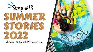 Summer Stories 2022 | Story Eighteen| Pool Party