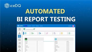 Celebrity Automate Your BI Report Testing with iceDQ: Eliminate Manual Errors & Boost Productivity | iceDQ Wealth