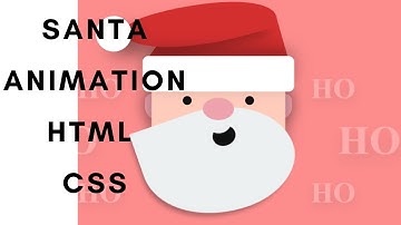 Santa animation by html CSS | Source code