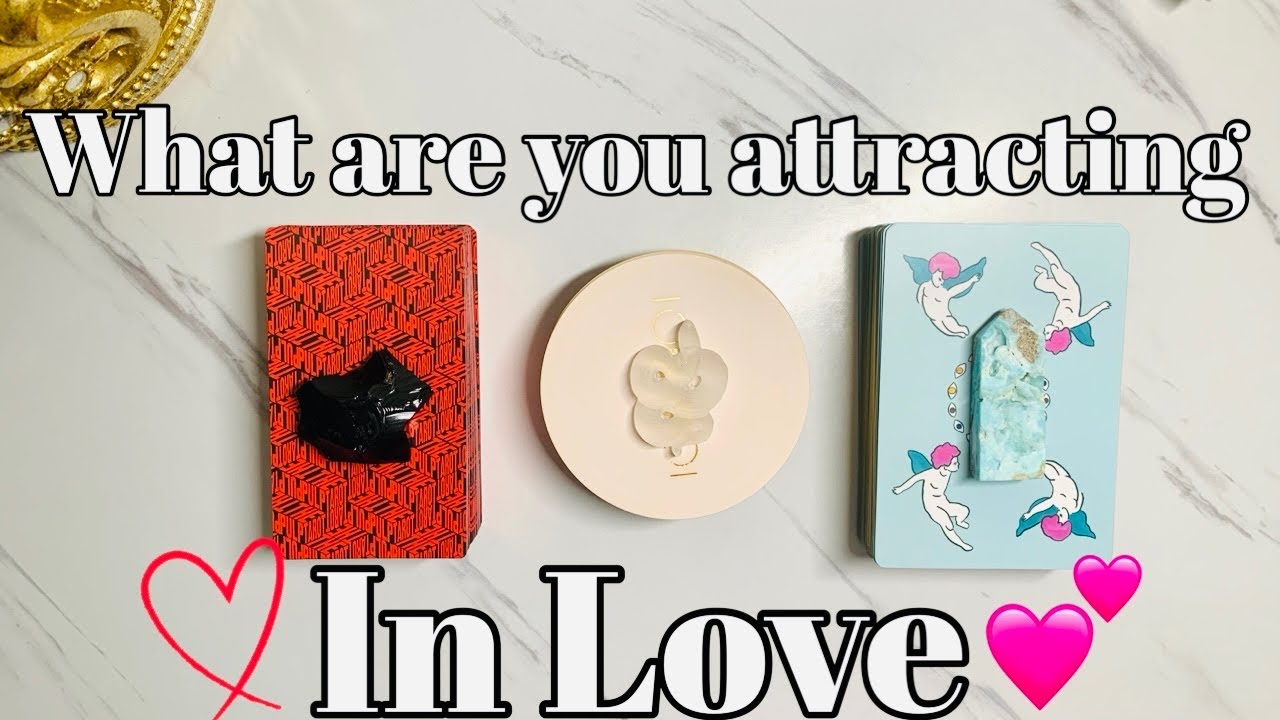 What Are You Attracting/Manifesting IN LOVE❤️‍🔥🥰🔮Pick A Card Love Tarot Reading✨